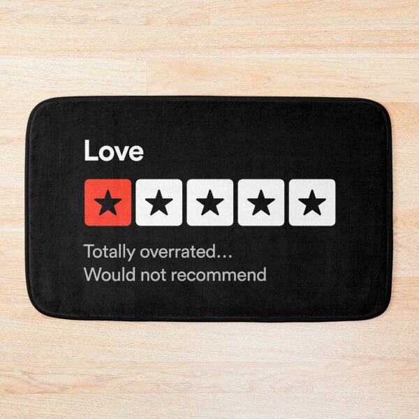 Item preview, Love, Totally overrated… Sarcastic one star review design designed and sold by MindenBrings.