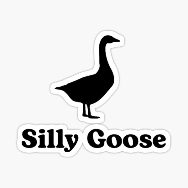 silly goose Sticker for Sale by Isaac Williams