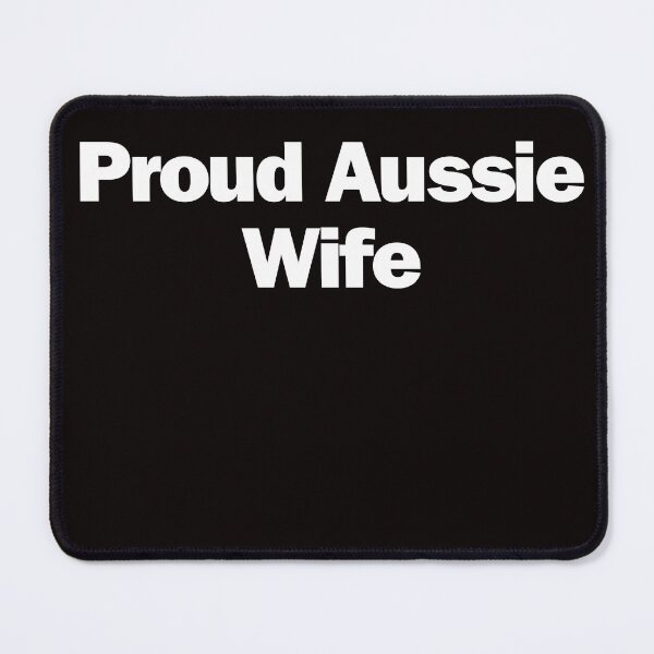 Item preview,  Proud Aussie Wife designed and sold by rawaart1.