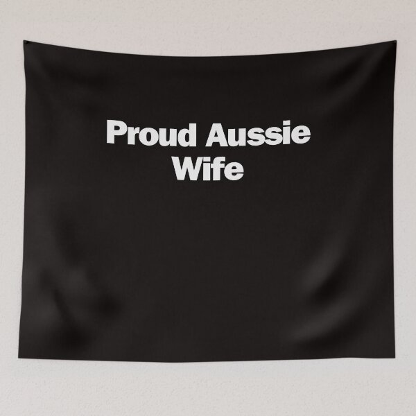 Item preview,  Proud Aussie Wife designed and sold by rawaart1.