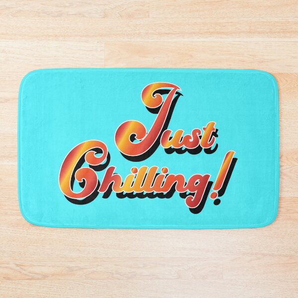 Item preview, Fun Just Chilling Slogan designed and sold by Harlake.
