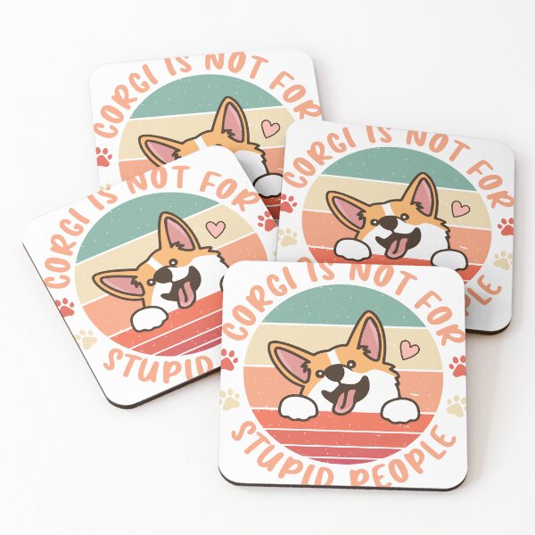 Item preview, Corgi is not for stupid people designed and sold by OscarShoping.
