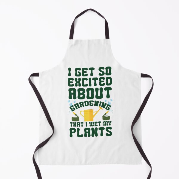 Item preview, I Get So Excited About Gardening That I Wet My Plants designed and sold by kjanedesigns.