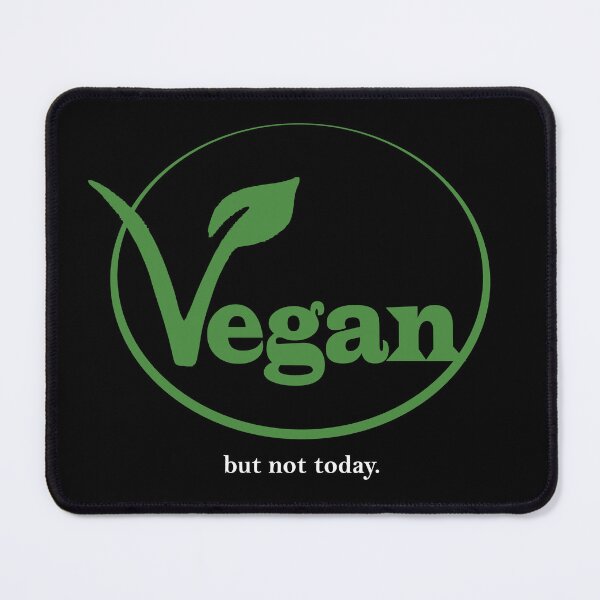 Item preview, Vegan, but not today - Vegan Symbol designed and sold by CottonGarb.