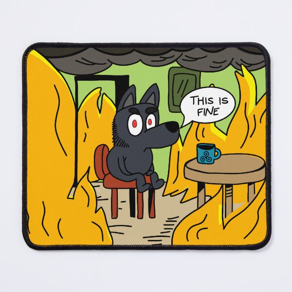 Item preview, This Is Fine designed and sold by SterekBiz.