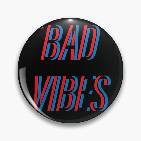 Item preview, BAD VIBES designed and sold by WATEKE.