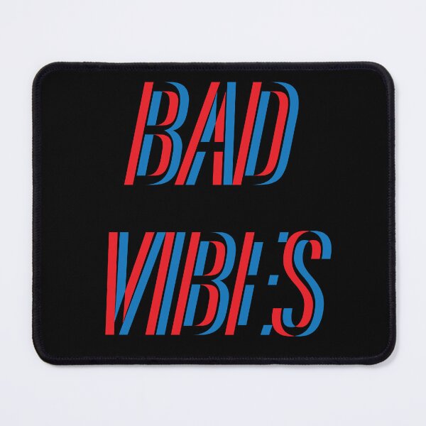 Item preview, BAD VIBES designed and sold by WATEKE.