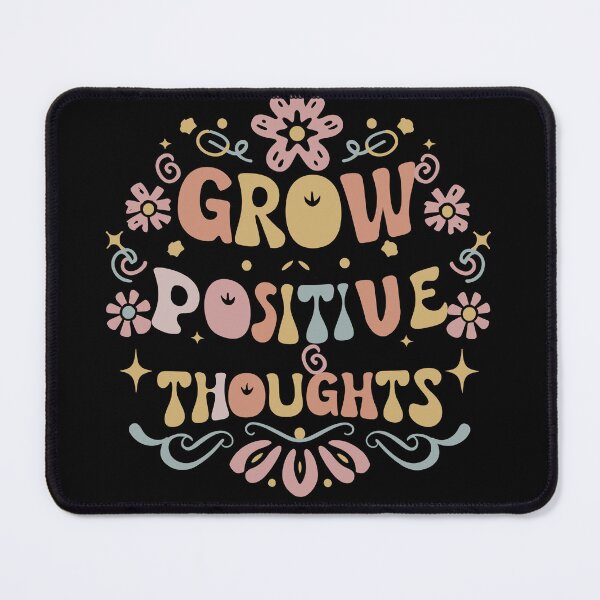 Item preview, Grow Positive Thoughts designed and sold by hichametta.