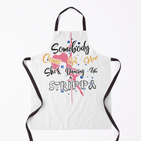Item preview, Somebody come get her she's dancing like a strippa designed and sold by WATEKE.
