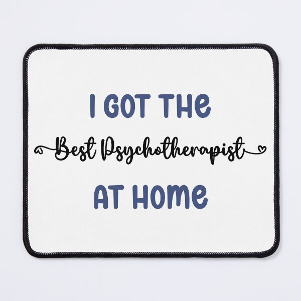 Item preview, I Got The Best Psychotherapist at Home - Psychotherapist in the Family (Dark Text) designed and sold by Spiprinto.