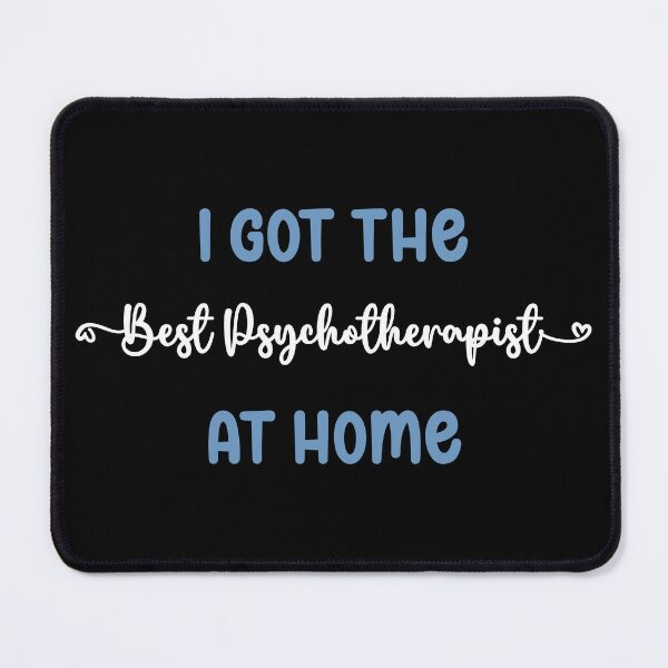 Item preview, I Got The Best Psychotherapist at Home - Psychotherapist in the Family (Light Text) designed and sold by Spiprinto.
