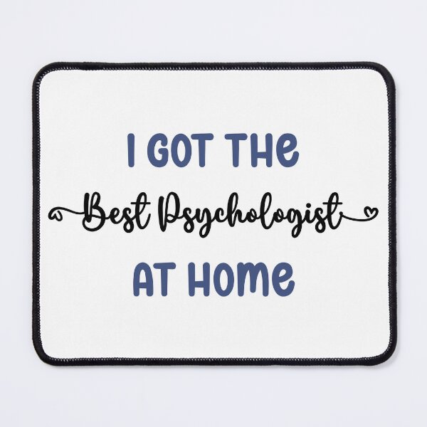 Item preview, I Got The Best Psychologist at Home - Psychologist in the Family (Dark Text) designed and sold by Spiprinto.
