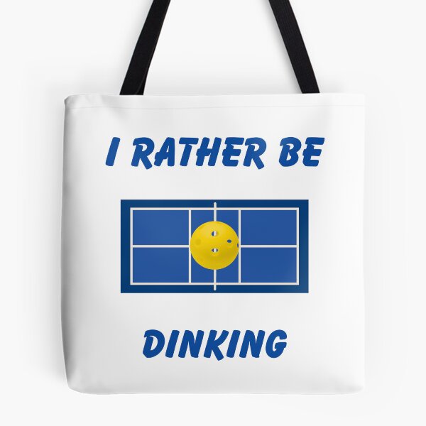 Item preview, Pickleball I Rather Be Dinking designed and sold by Blissfull77.