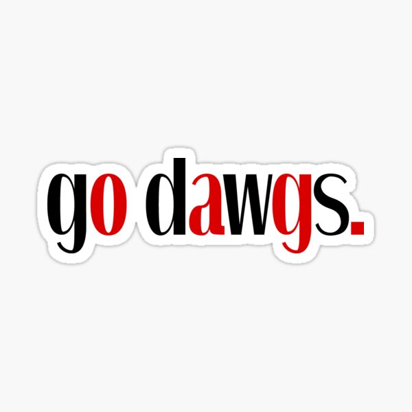 Item preview, go dawgs designed and sold by designsbysamantha.