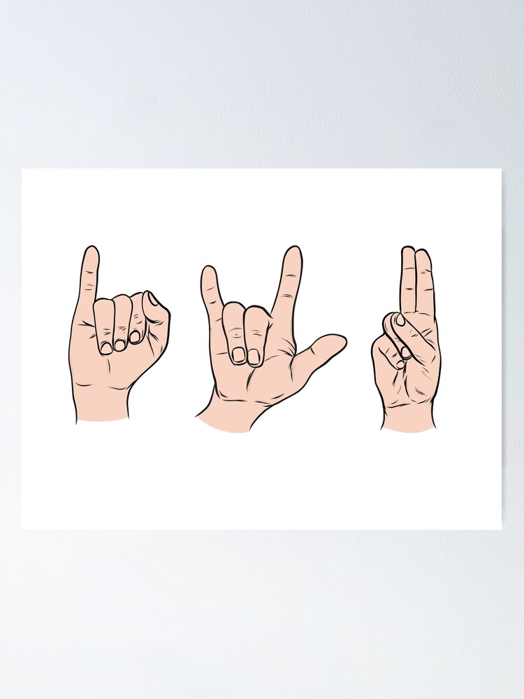 I Love You Hand Letters Asl Poster By Rmcbuckeye Redbubble