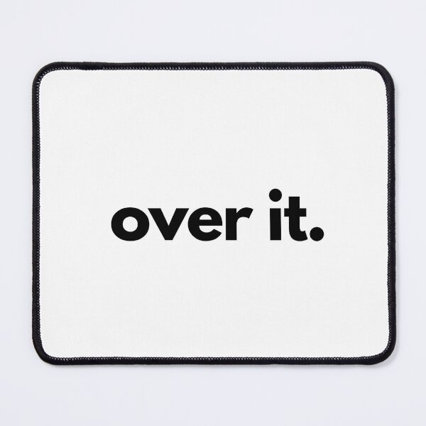 Item preview, Over It designed and sold by shaldesign.