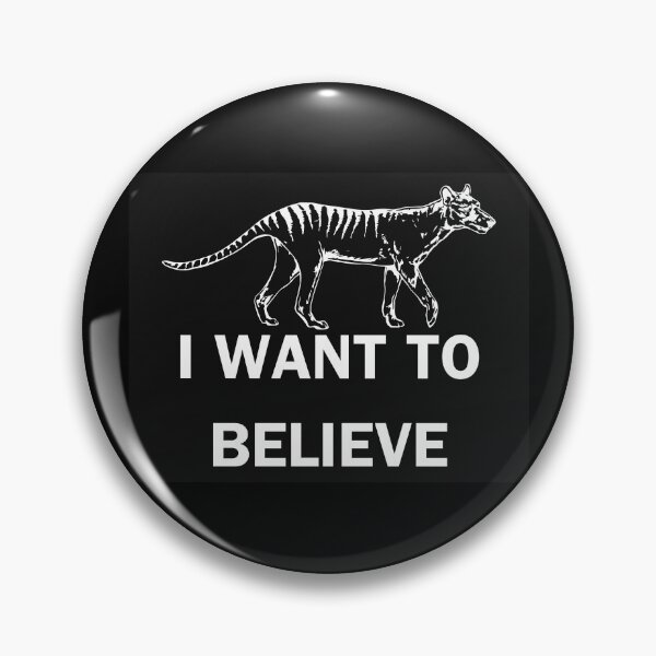 Item preview, Tasmanian Tiger Thylacine I Want to Believe designed and sold by wujulike.
