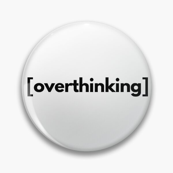 Item preview, Overthinking designed and sold by shaldesign.