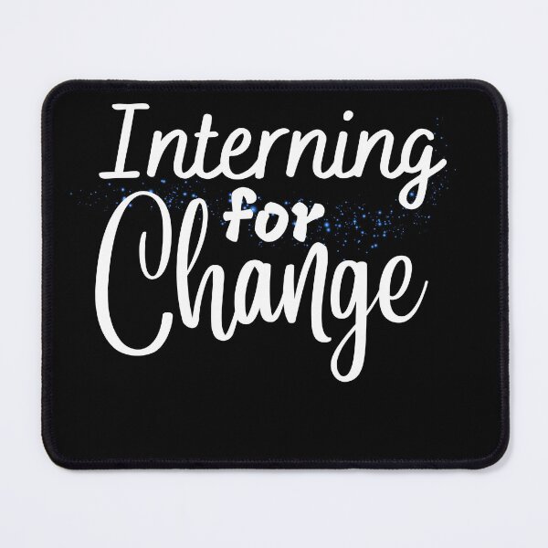 Item preview, Interning for Change designed and sold by vaggleTown.