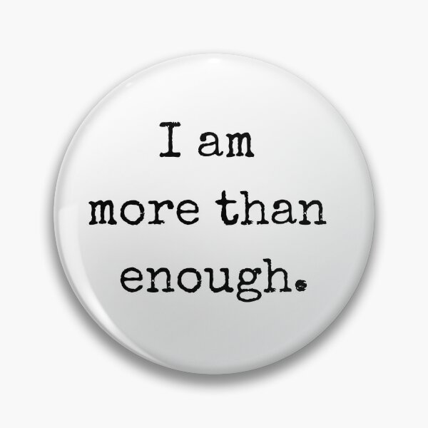 Item preview, I am more than enough v2 designed and sold by Risdeesigns.