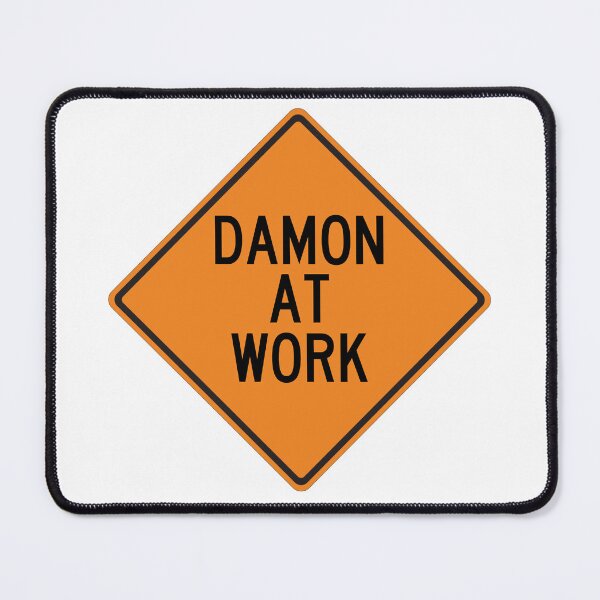 Item preview, Damon at Work Funny Personalized Warning Sign designed and sold by Wurmbone.