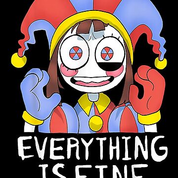 Digital Circus Pomni Everything Is Fine T-Shirt