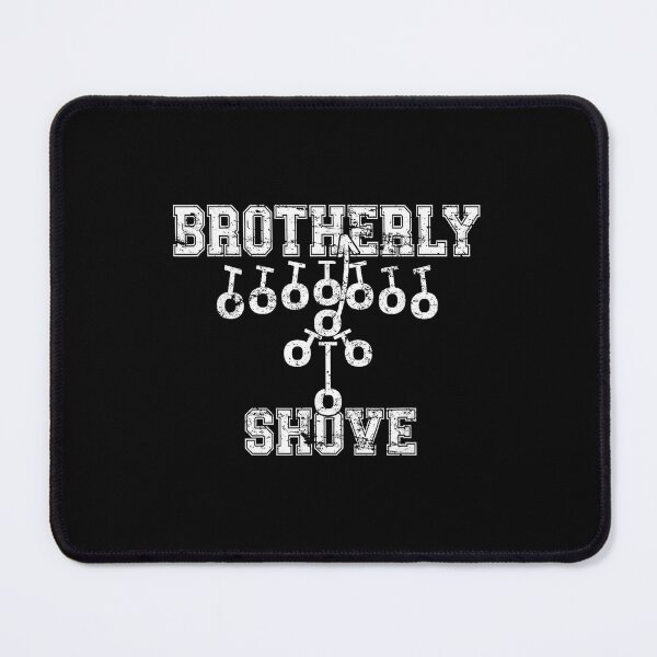Item preview, brotherly shove designed and sold by voiewmti.