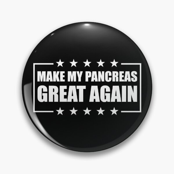 Item preview, Make My Pancreas Great Again Diabetes Awareness Pancreas Gear designed and sold by DynamicDesign.