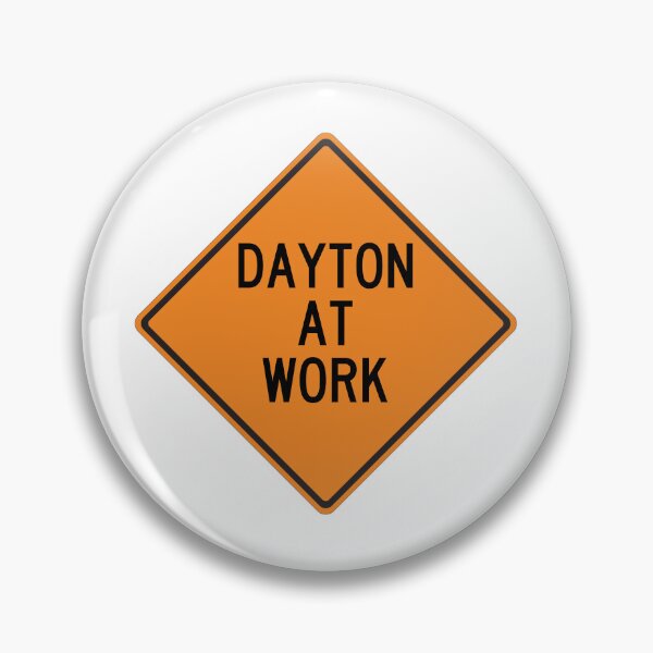 Item preview, Dayton at Work Funny Personalized Warning Sign designed and sold by Wurmbone.