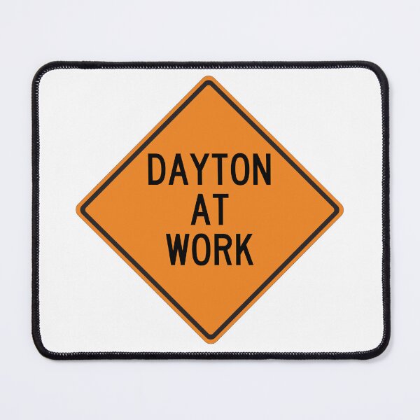 Item preview, Dayton at Work Funny Personalized Warning Sign designed and sold by Wurmbone.