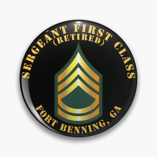 Item preview, Army - Sergeant First Class - SFC - Retired - Fort Benning, GA designed and sold by Military Insignia Products.