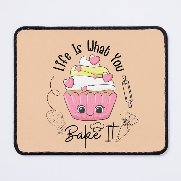 Item preview, Life Is What You Bake It| Cup cake lovers designed and sold by dooddles.