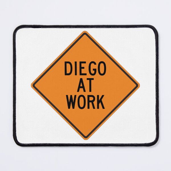 Item preview, Diego at Work Funny Personalized Warning Sign designed and sold by Wurmbone.