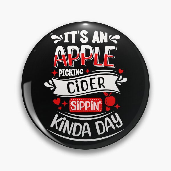 Item preview, It's An Apple Picking Cider Sippin' Kinda Day Apple Lover Gear designed and sold by DynamicDesign.