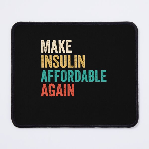 Item preview, Make Insulin Affordable Again designed and sold by ruinzahelva.