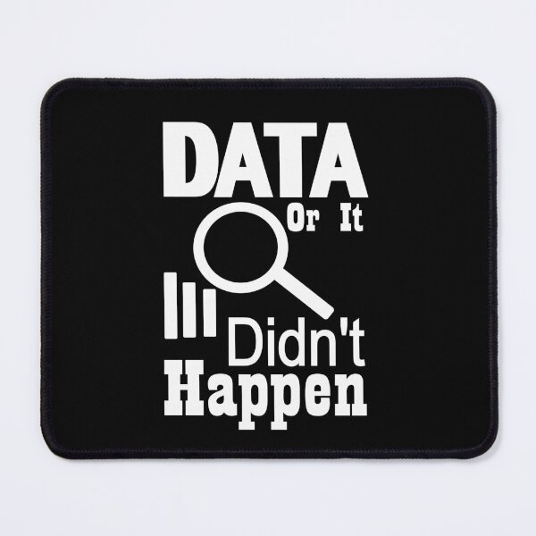 Item preview, Data or it didn't happen designed and sold by Bettylop.