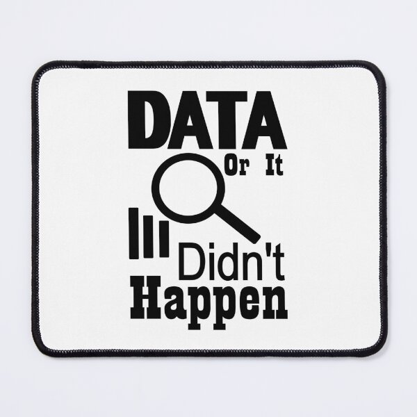 Item preview, Data or it didn't happen designed and sold by Bettylop.
