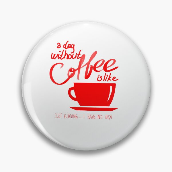 Item preview, A day without coffee designed and sold by StickerDonArt.