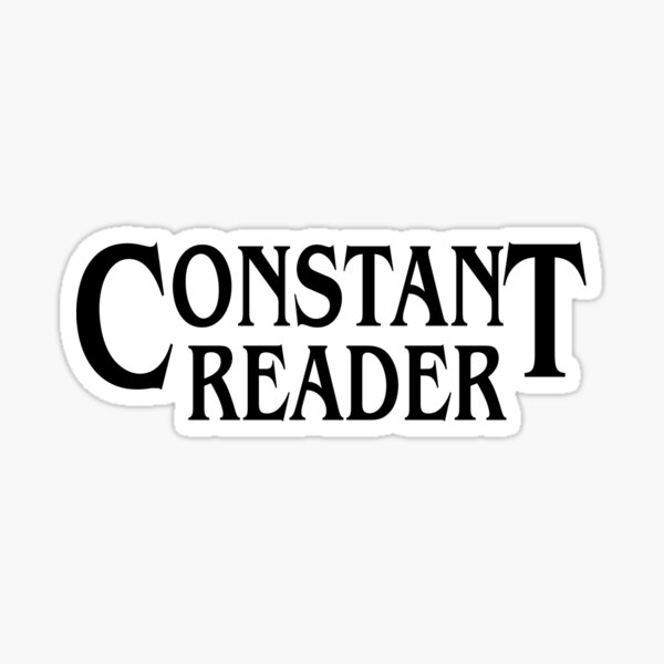 Item preview, Constant Reader designed and sold by Squiggley.