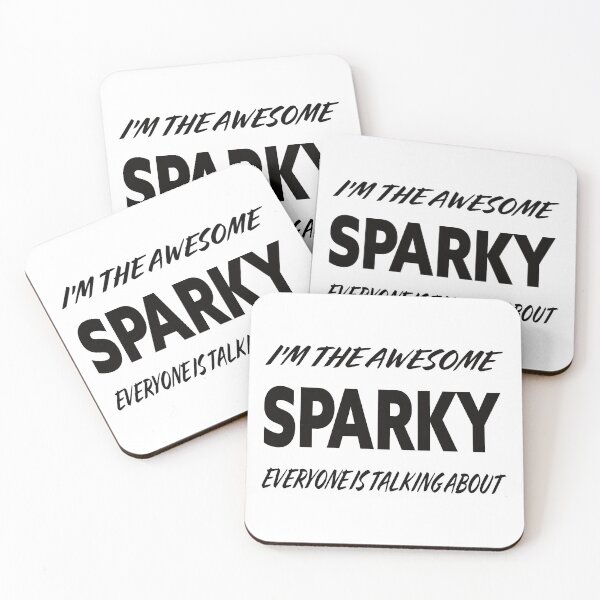 Item preview, I'm The Awesome SPARKY Everyone Is Talking About  designed and sold by teecraftstudios.