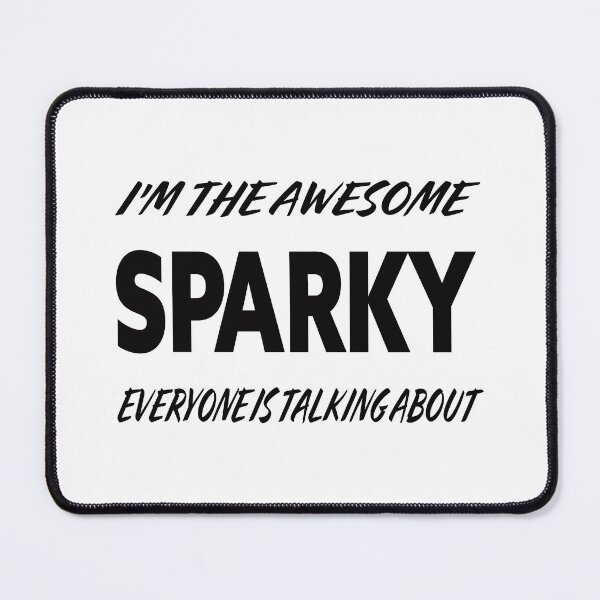 Item preview, I'm The Awesome SPARKY Everyone Is Talking About  designed and sold by teecraftstudios.