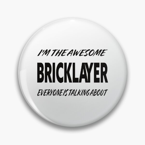 Item preview, I'm The Awesome BRICK LAYER Everyone Is Talking About  designed and sold by teecraftstudios.