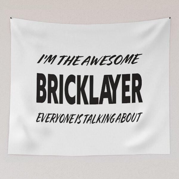 Item preview, I'm The Awesome BRICK LAYER Everyone Is Talking About  designed and sold by teecraftstudios.