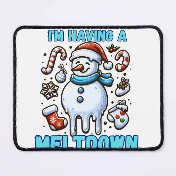 Item preview, I'm Having A Meltdown Christmas Funny Snowman designed and sold by GalaxyGraffiti.