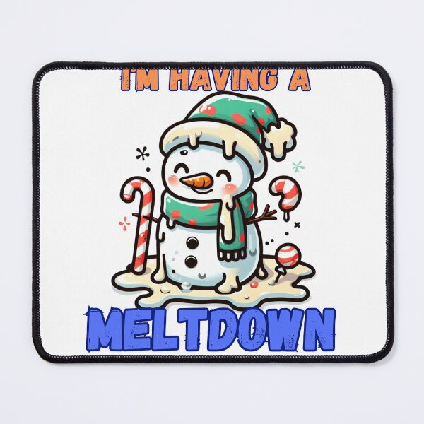 Item preview, I'm Having A Meltdown Christmas Funny Snowman designed and sold by GalaxyGraffiti.