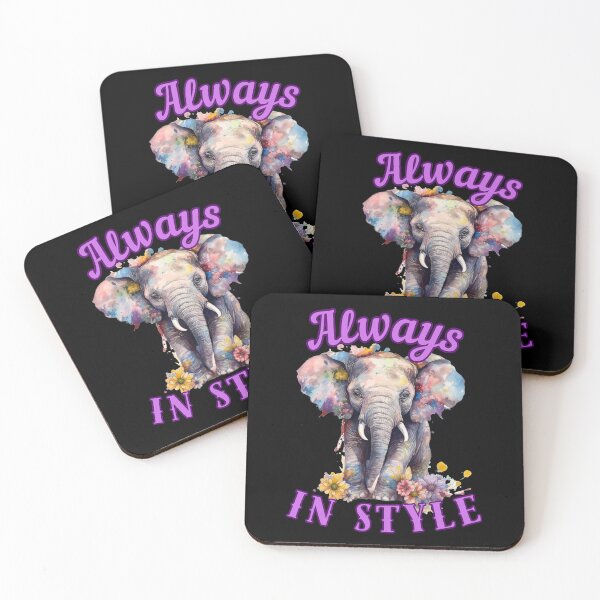 Item preview, Always in Style. elephant quote designed and sold by ElephantVibes.