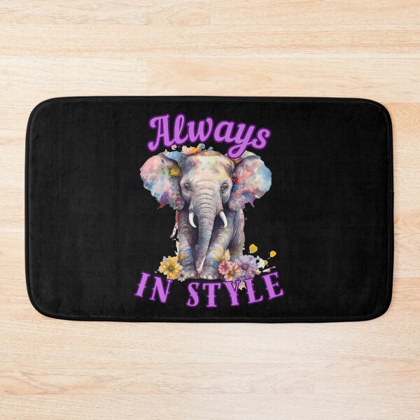 Item preview, Always in Style. elephant quote designed and sold by ElephantVibes.