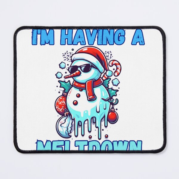 Item preview, I'm Having A Meltdown Christmas Funny Snowman designed and sold by GalaxyGraffiti.