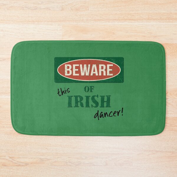 Item preview, Beware Of This Irish Dancer! Funny Warning Sign designed and sold by Skizzenmonster.