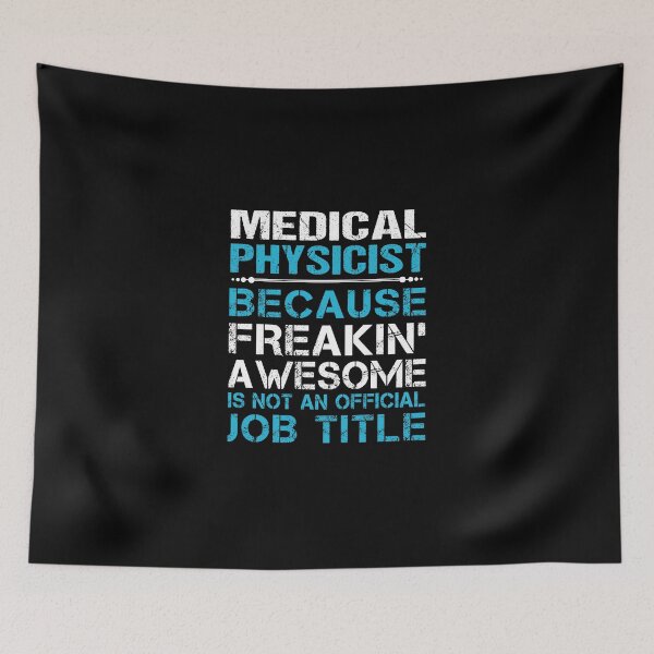 Item preview, Medical Physicist - Freaking Awesome designed and sold by alphatinost.